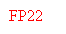 Text Box: FP22