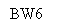 Text Box: BW6