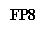 Text Box: FP8
