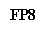 Text Box: FP8