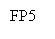 Text Box: FP5