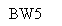 Text Box: BW5