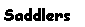 Text Box: Saddlers