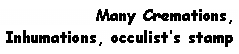 Text Box: Many Cremations, Inhumations, occulist�s stamp