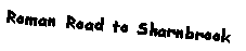 Text Box: Roman Road to Sharnbrook